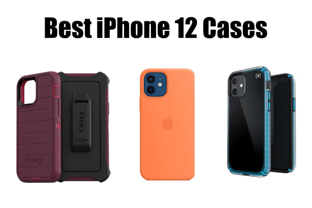 Best Phone Cases for iPhone 12