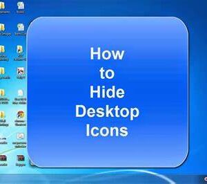 How to Hide Desktop Icons